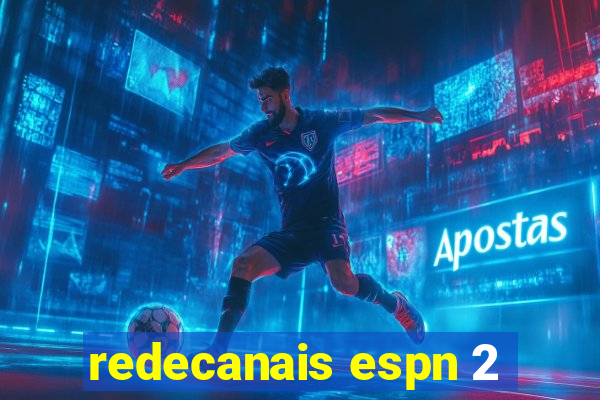 redecanais espn 2